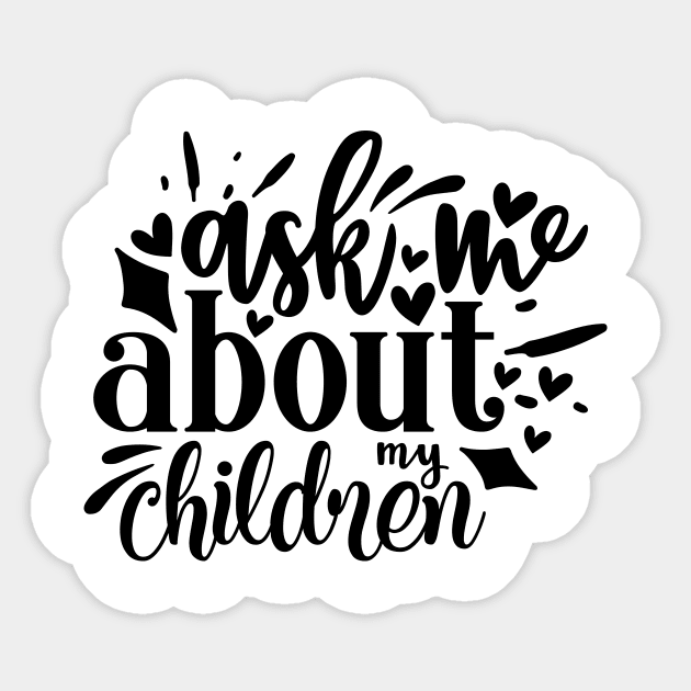 ask me about my children Sticker by família